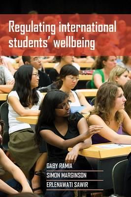 Gaby Ramia - Regulating International Students’ Wellbeing - 9781447310150 - V9781447310150