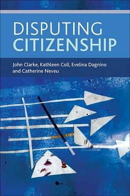 John Clarke - Disputing Citizenship - 9781447312536 - V9781447312536
