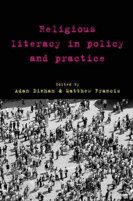 Adam Dinham - Religious Literacy in Policy and Practice - 9781447316664 - V9781447316664