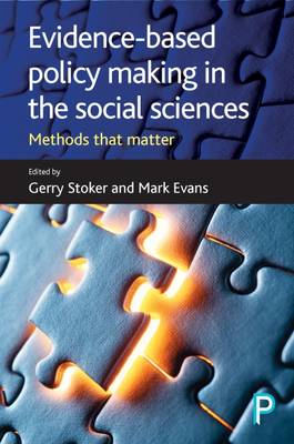 Professor Gerry Stoker - Evidence-based Policy Making in the Social Sciences: Methods that Matter - 9781447329374 - V9781447329374