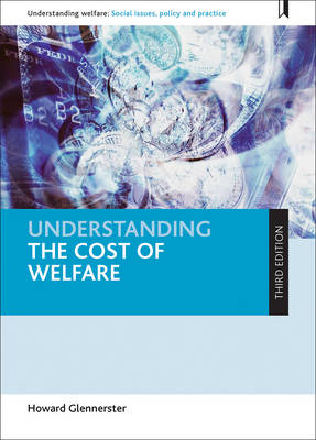 Howard Glennerster - Understanding the Cost of Welfare - 9781447334040 - V9781447334040