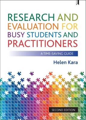 Helen Kara - Research and Evaluation for Busy Students and Practitioners: A Time-Saving Guide - 9781447338413 - V9781447338413