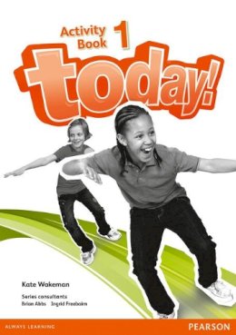 Kate Wakeman - Today! 1 Activity Book - 9781447900849 - V9781447900849
