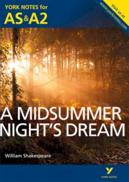 Michael Sherborne - A Midsummer Night´s Dream: York Notes for AS & A2 - 9781447948841 - V9781447948841