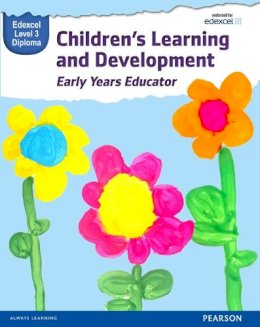Kate Beith - Pearson Edexcel Level 3 Diploma in Children´s Learning and Development (Early Years Educator) Candidate Handbook - 9781447972440 - V9781447972440