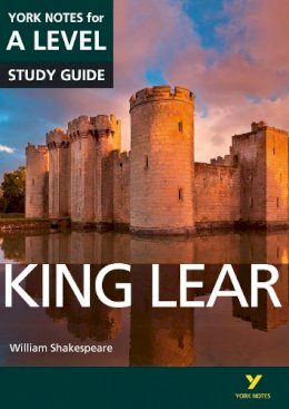 Rebecca Warren - King Lear: York Notes for A-level everything you need to catch up, study and prepare for and 2023 and 2024 exams and assessments - 9781447982241 - V9781447982241