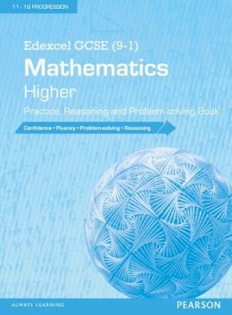 Roger Hargreaves - Edexcel GCSE (9-1) Mathematics: Higher Practice, Reasoning and Problem-solving Book - 9781447983606 - V9781447983606