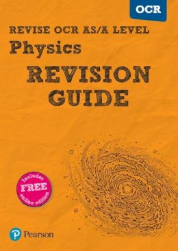 Steve Adams - Pearson REVISE OCR AS/A Level Physics Revision Guide inc online edition - 2023 and 2024 exams - 9781447984382 - V9781447984382