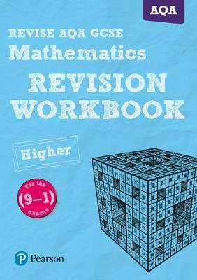 Glyn Payne - REVISE AQA GCSE (9-1) Mathematics Higher Revision Workbook: for the (9-1) qualifications - 9781447987871 - V9781447987871