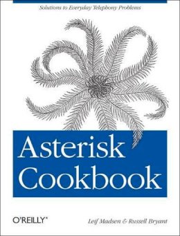 Leif Madsen - Asterisk Cookbook - 9781449303822 - V9781449303822