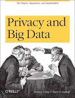 Terence Craig - Privacy and Big Data - 9781449305000 - V9781449305000