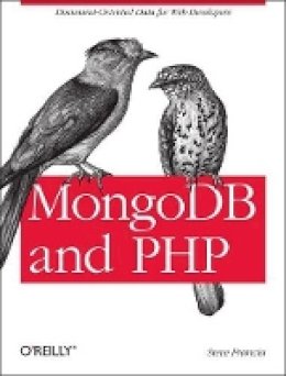 Steve Francia - MongoDB and PHP - 9781449314361 - V9781449314361