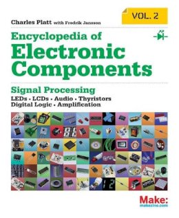 Charles Platt - Encyclopedia of Electronic Components Volume 2 - 9781449334185 - V9781449334185