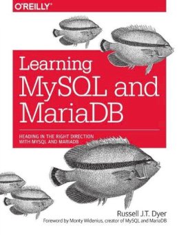 Russell Dyer - Learning MySQL and MariaDB - 9781449362904 - V9781449362904