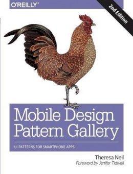 Theresa Neil - Mobile Design Pattern Gallery 2e - 9781449363635 - V9781449363635