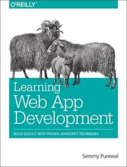 Semmy Purewal - Learning Web App Development - 9781449370190 - V9781449370190