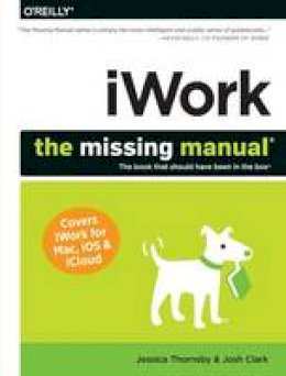 Josh Clark - iWork: The Missing Manual - 9781449393311 - V9781449393311