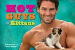 Audrey Khuner - Hot Guys and Kittens - 9781449454968 - V9781449454968