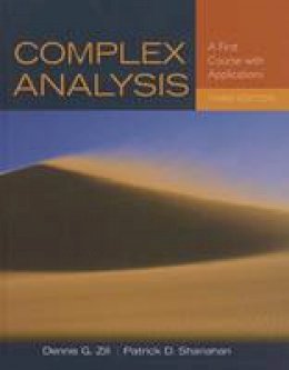 Zill, Dennis G., Shanahan, Patrick - Complex Analysis: A First Course with Applications - 9781449694616 - V9781449694616