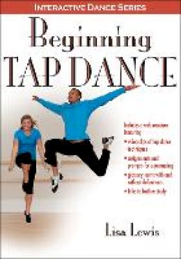 Lisa Lewis - Beginning Tap Dance With Web Resource (Interactive Dance Series) - 9781450411981 - V9781450411981