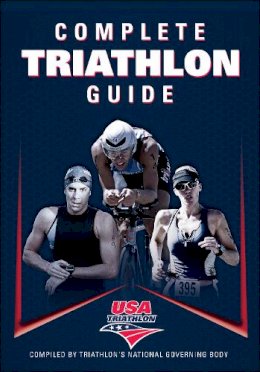 Usa Triathlon - Complete Triathlon Guide - 9781450412605 - V9781450412605