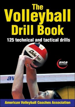 American Volleyball Coaches Association (Ed.) - The Volleyball Drill Book - 9781450423861 - V9781450423861
