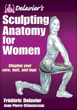 Frederic Delavier - Delavier's Sculpting Anatomy for Women - 9781450434751 - V9781450434751