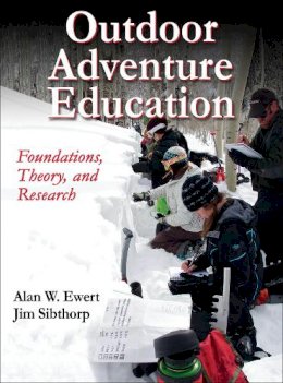 Alan Ewert - Outdoor Adventure Education: Foundations, Theory and Research - 9781450442510 - V9781450442510