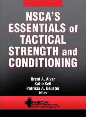 Nsca -National Strength & Conditioning Association - NSCA's Essentials of Tactical Strength and Conditioning - 9781450457309 - V9781450457309
