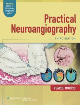 P. Pearse Morris - Practical Neuroangiography - 9781451144154 - V9781451144154