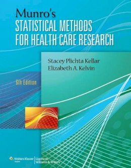Stacey Plichta Kellar - Munro's Statistical Methods for Health Care Research - 9781451187946 - V9781451187946