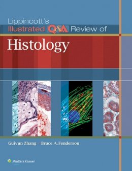 Guiyun Zhang - Lippincott's Illustrated Q&A Review of Histology - 9781451188301 - V9781451188301