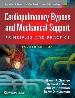 Glenn P. Gravlee - Cardiopulmonary Bypass and Mechanical Support - 9781451193619 - V9781451193619