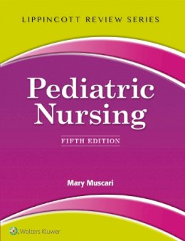 Mary Muscari - Lippincott Review: Pediatric Nursing (Lippincott's Review) - 9781451194289 - V9781451194289
