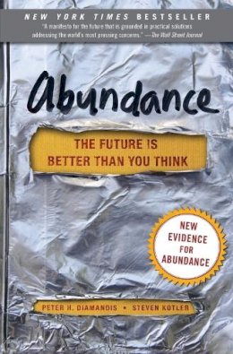 Peter H. Diamandis - Abundance: The Future Is Better Than You Think - 9781451616835 - V9781451616835