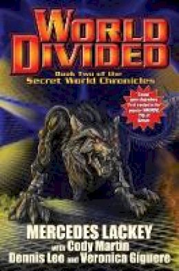 Mercedes Lackey - World Divided: Book Two of the Secret World Chronicle - 9781451638011 - V9781451638011