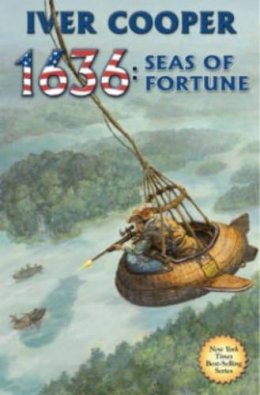Iver Cooper - 1636: Seas Of  Fortune - 9781451639391 - V9781451639391