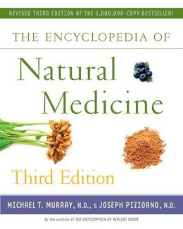 Michael T. Murray - The Encyclopedia of Natural Medicine Third Edition - 9781451663006 - V9781451663006