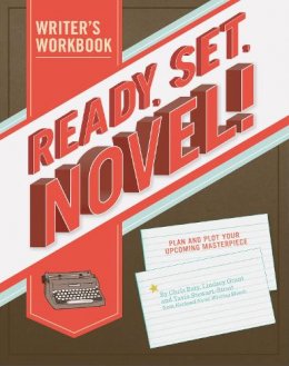 Tavia Stewart-Streit - Ready, Set, Novel!: A Workbook - 9781452101729 - V9781452101729