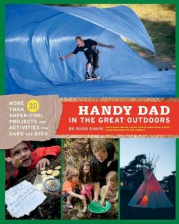 Davis, Todd - Handy Dad in the Great Outdoors - 9781452102139 - V9781452102139