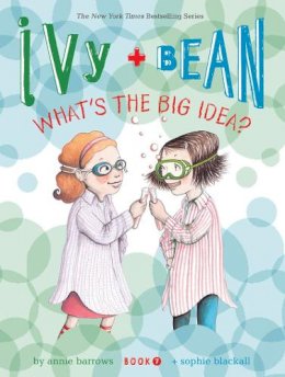 Annie Barrows - Ivy and Bean What's the Big Idea? (Book 7) - 9781452102368 - V9781452102368