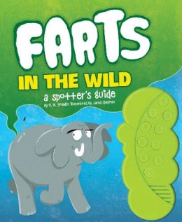 H.w. Smeldit - Farts in the Wild: A Spotter's Guide - 9781452106311 - V9781452106311