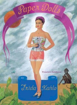 Francisco Estebanez - Frida Kahlo Paper Dolls - 9781452108254 - V9781452108254