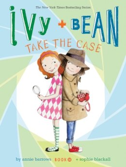 Annie Barrows - Ivy and Bean Take the Case (Book 10) - 9781452128719 - V9781452128719