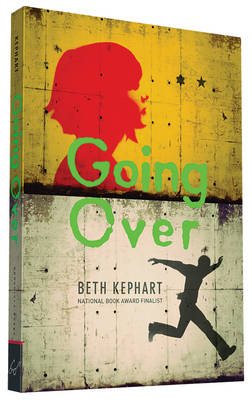 Beth Kephart - Going Over - 9781452128863 - V9781452128863