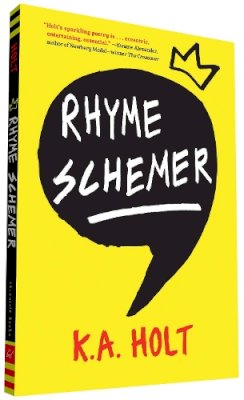 K. A. Holt - Rhyme Schemer - 9781452145709 - 9781452145709