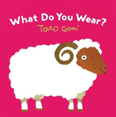 Taro Gomi - What Do You Wear? - 9781452150284 - V9781452150284