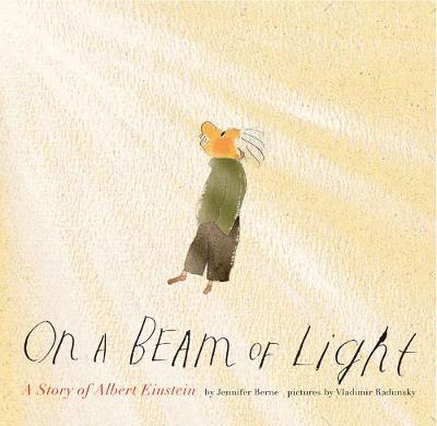 Jennifer Berne - On a Beam of Light: A Story of Albert Einstein - 9781452152110 - V9781452152110