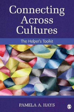 Pamela A. Hays - Connecting Across Cultures: The Helper's Toolkit - 9781452217918 - V9781452217918