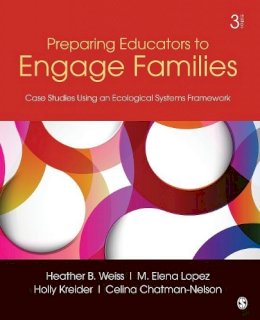 Heather B Weiss - Preparing Educators to Engage Families: Case Studies Using an Ecological Systems Framework - 9781452241074 - V9781452241074
